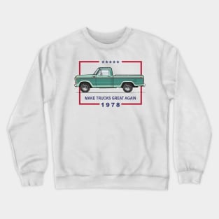 Great Again Crewneck Sweatshirt